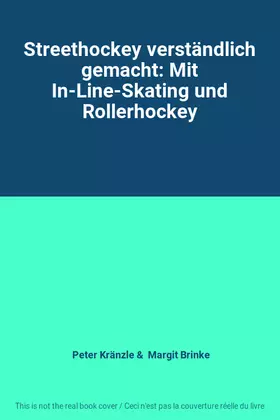 Couverture du produit · Streethockey verständlich gemacht: Mit In-Line-Skating und Rollerhockey