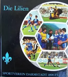Couverture du produit · Die Lilien. Sportverein Darmstadt 1898 e.V.