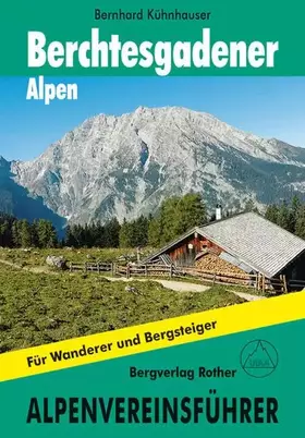 Couverture du produit · Berchtesgadener Alpen: Alpenvereinsführer. Für Wanderer und Bergsteiger.