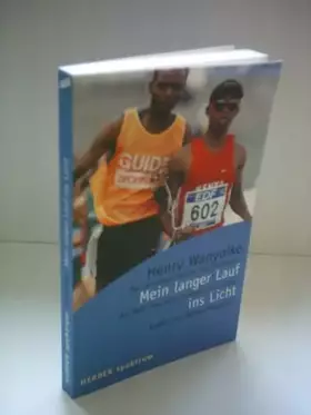 Couverture du produit · Mein langer Lauf ins Licht: Der schnellste blinde Marathonmann der Welt über sein unglaubliches Leben