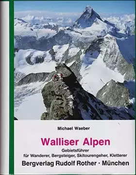 Couverture du produit · Walliser Alpen: Gebietsführer für Wanderer, Bergsteiger und Kletterer