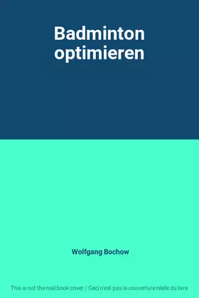 Couverture du produit · Badminton optimieren