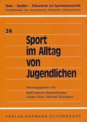 Couverture du produit · Sport im Alltag von Jugendlichen: Sportwissenschaftliche und sozialwissenschaftliche Beiträge (Texte - Quellen - Dokumente zur 