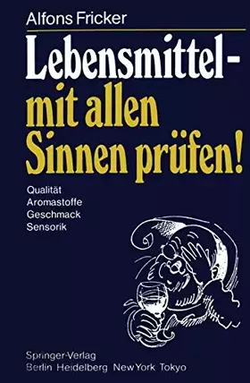 Couverture du produit · Lebensmittel - mit allen Sinnen prüfen!: Qualität Aromastoffe Geschmack Sensorik