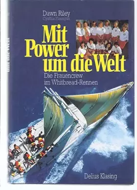 Couverture du produit · Mit Power um die Welt. Die Frauencrew im Whitbread- Rennen