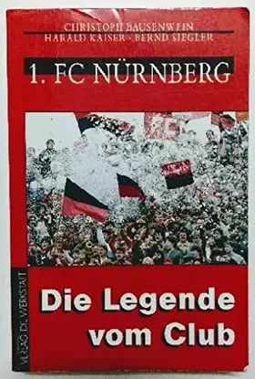 Couverture du produit · Erster FC Nürnberg, Die Legende vom Club