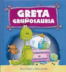 Couverture du produit · Greta Gruñosauria (Primeros Lectores (1-5 Años) - Dinosaurios)
