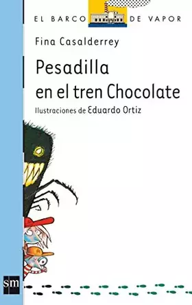 Couverture du produit · Pesadilla en el tren chocolate: 153 (El Barco de Vapor Azul)