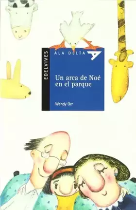 Couverture du produit · Un arca de Noé en el parque: 53 (Ala Delta - Serie azul)
