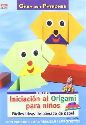 Couverture du produit · CREA CON PATRONES INICIACION A ORIGAMI PARA NI?OS (CREA CON PATRONES-PAPEL)