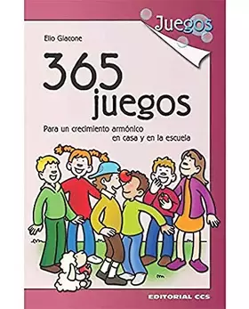Couverture du produit · 365 juegos: Para un crecimiento armónico en casa y en la escuela: 2