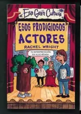 Couverture du produit · Esos prodigiosos actores: 008 (NO FICCION INFANTIL)