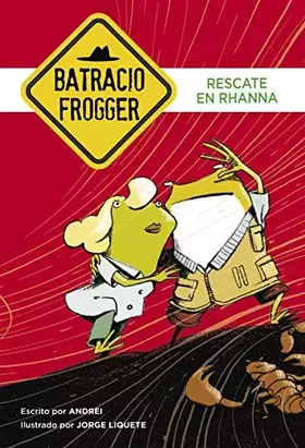 Couverture du produit · Rescate en Rhanna (Un caso de Batracio Frogger 4) (Jóvenes lectores)