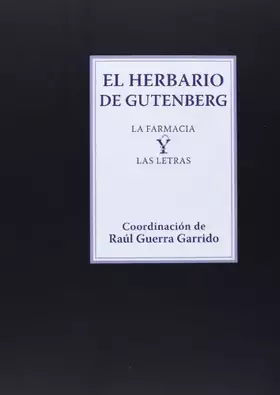 Couverture du produit · El herbario de gutenberg: La farmacia y las letras