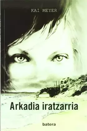 Couverture du produit · Arkadia Iratzarria (Batera (alberdania))