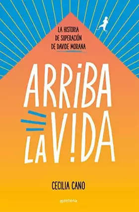 Couverture du produit · Arriba la vida: La historia de superación de Davide Morana (Lo más visto)