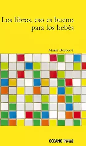 Couverture du produit · Los libros, eso es bueno para los bebés (Ágora) (Spanish Edition)