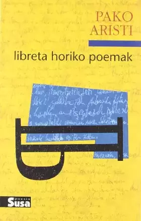 Couverture du produit · Libreta Horiko Poemak, Colección Poesia (Susa)