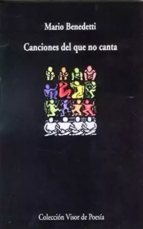 Couverture du produit · Canciones del que no canta: 636 (Visor de Poesía)