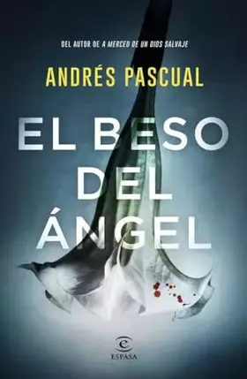 Couverture du produit · El beso del ángel (ESPASA NARRATIVA)