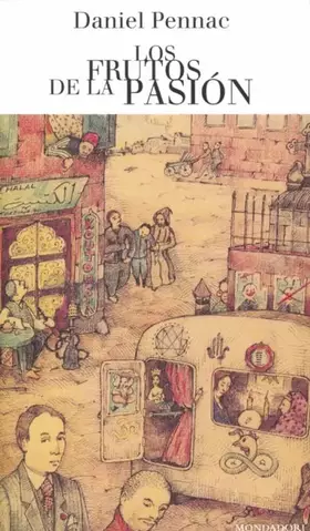 Couverture du produit · Los frutos de la pasión (Malaussène 6) (Random House)
