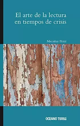 Couverture du produit · El arte de la lectura en tiempos de crisis (Ágora) (Spanish Edition)