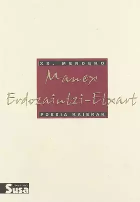 Couverture du produit · Manex erdozaintzi-etxart - xx.mendeko poesia kaierak