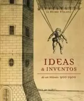 Couverture du produit · Ideas & inventos de un milenio 900-1900 (General)