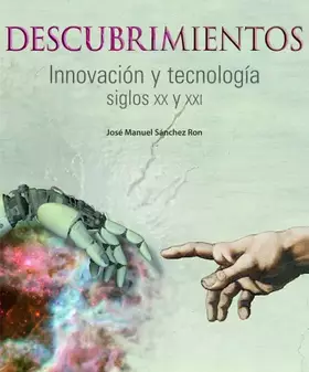 Couverture du produit · Descubrimientos. Innovación y tecnología. Siglos XX y XXI (General)