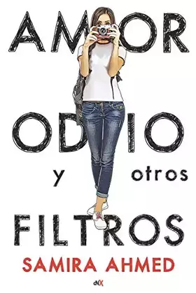 Couverture du produit · Amor odio y otros filtros (FICCION- JUVENIL)