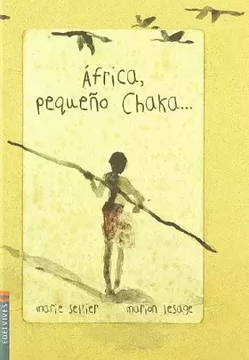Couverture du produit · África, pequeño Chaka... (Álbumes ilustrados)