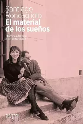 Couverture du produit · El material de los sueños: Historias del cine y del espectáculo