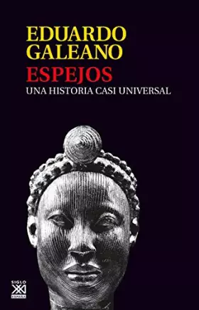 Couverture du produit · Espejos: Una historia casi universal: 13 (Biblioteca Eduardo Galeano)