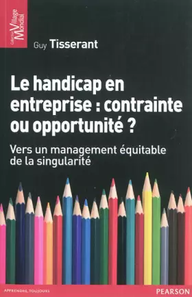 Couverture du produit · Le handicap en entreprise : Contrainte ou opportunité ?