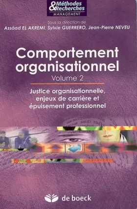 Couverture du produit · Comportement organisationnel : Volume 2, Justice organisationnelle, enjeux de carrière et épuisement professionnel