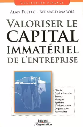 Couverture du produit · Valoriser le capital immatériel de l'entreprise: Clients - Capital humain - Brevets - Marques - Système d'informations - Organi