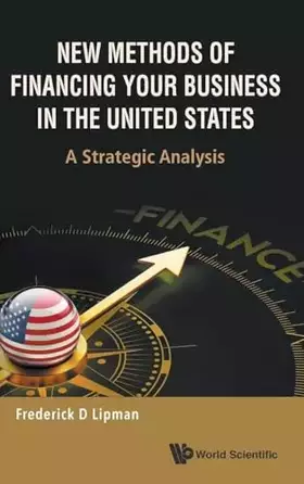 Couverture du produit · NEW METHODS OF FINANCING YOUR BUSINESS IN THE UNITED STATES: A STRATEGIC ANALYSIS