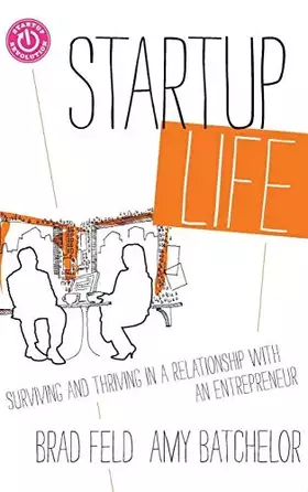 Couverture du produit · Startup Life: Surviving and Thriving in a Relationship with an Entrepreneur