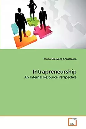 Couverture du produit · Intrapreneurship: An Internal Resource Perspective