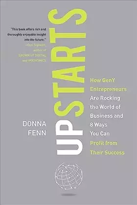 Couverture du produit · Upstarts!: How GenY Entrepreneurs are Rocking the World of Business and 8 Ways You Can Profit from Their Success