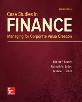 Couverture du produit · Case Studies in Finance (The Mcgraw-hill Education Series in Finance, Insurance, and Real Estate)