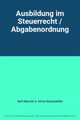 Couverture du produit · Ausbildung im Steuerrecht / Abgabenordnung