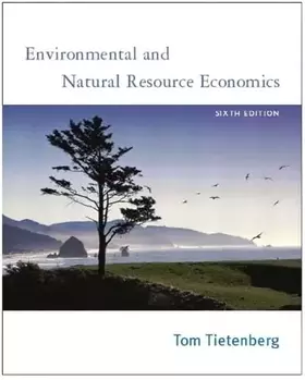 Couverture du produit · Environmental and Natural Resource Economics, Sixth Edition