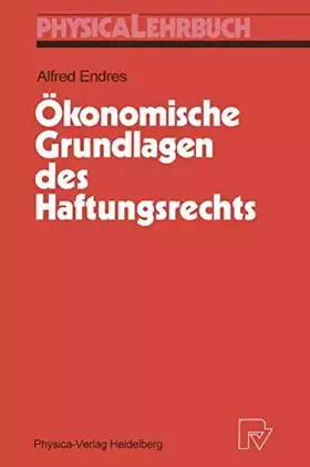 Couverture du produit · Ökonomische Grundlagen des Haftungsrechts (Physica-Lehrbuch)