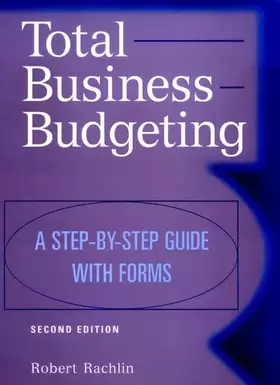 Couverture du produit · Total Business Budgeting: A Step-by-Step Guide with Forms, 2nd Edition