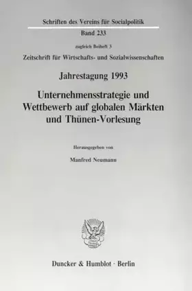 Couverture du produit · Unternehmensstrategie und Wettbewerb auf globalen Märkten und Thünen-Vorlesung.: Jahrestagung des Vereins für Socialpolitik, Ge