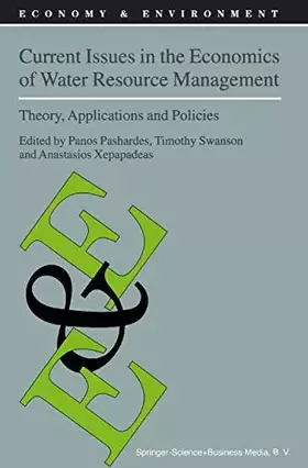 Couverture du produit · Current Issues in the Economics of Water Resource Management: Theory, Applications and Policies (Economy & Environment, 23)