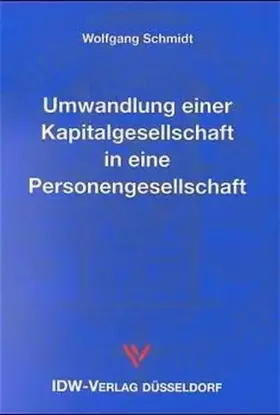 Couverture du produit · Umwandlung einer Kapitalgesellschaft in eine Personengesellschaft: Steuerwirkungen, entscheidungsorientierte Fallanalyse