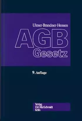 Couverture du produit · AGB-Gesetz: Kommentar zum Gesetz zur Regelung des Rechts der Allgemeinen Geschäftsbedingungen