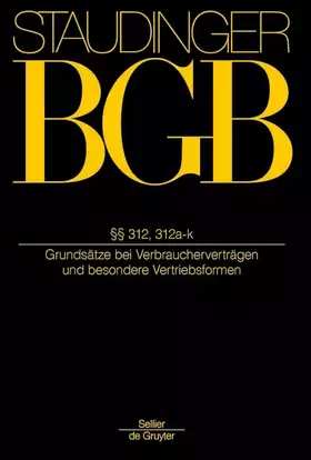 Couverture du produit · §§ 312, 312a-k: (Vertragsschluss) (J. von Staudingers Kommentar zum Bürgerlichen Gesetzbuch mit Einführungsgesetz und Nebengese